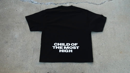 CHILD OF THE MOST HIGH TEE